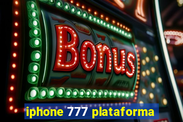 iphone 777 plataforma